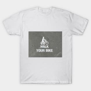 Walk Your Bike T-Shirt